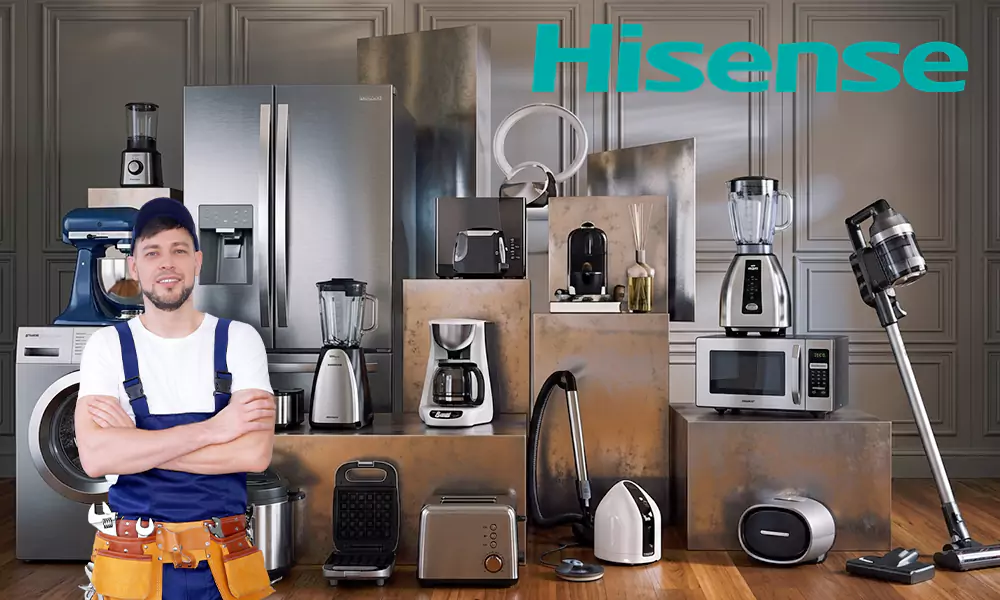 Hisense Appliance Repair & Installation Services Shrewsbury, MA